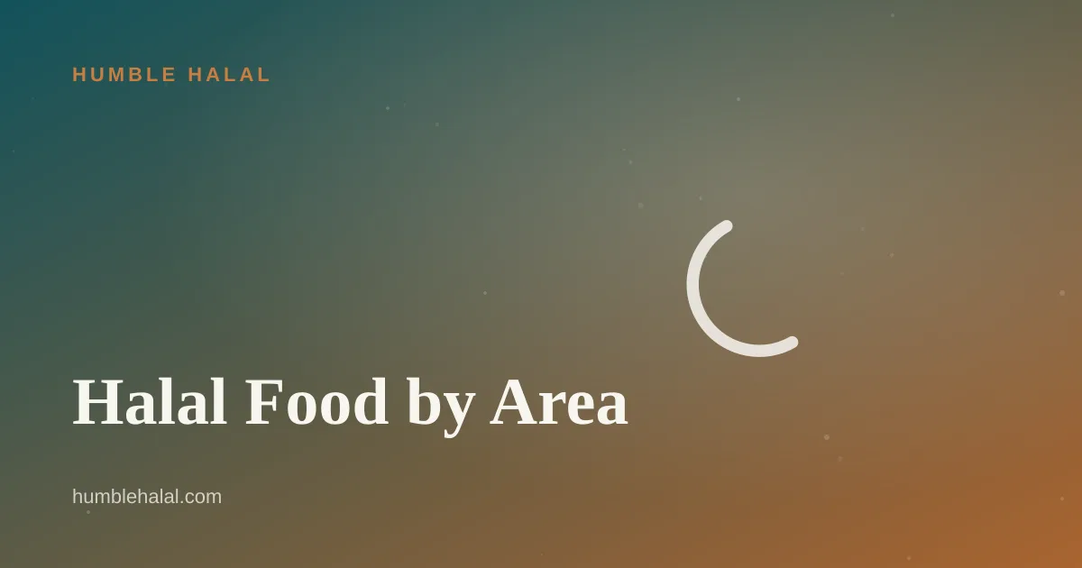 Halal Food by Area & Mall — guides from Humble Halal Singapore