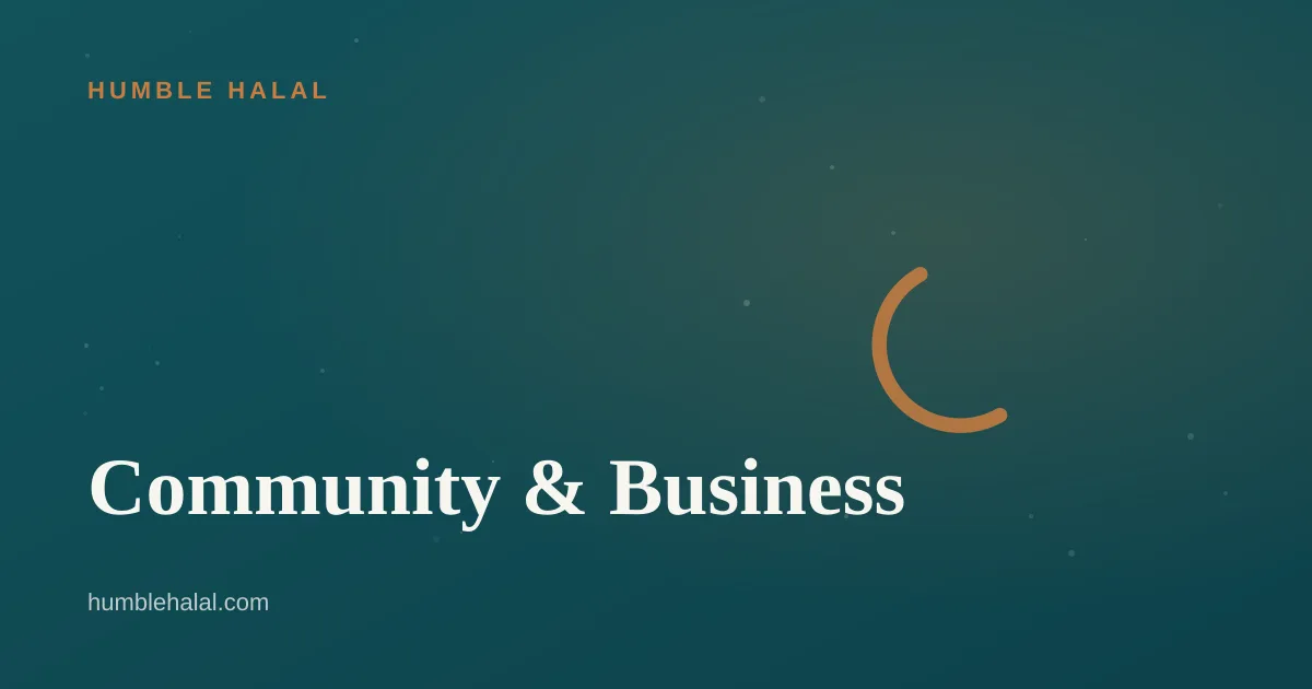 Community & Business — guides from Humble Halal Singapore