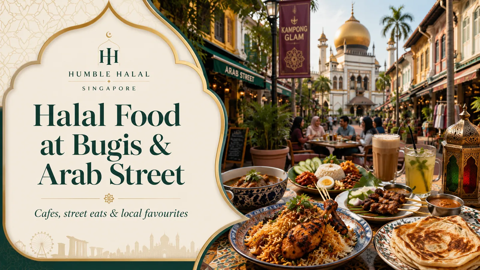 Halal street-food spread with Sultan Mosque and Kampong Glam shophouses behind in Singapore