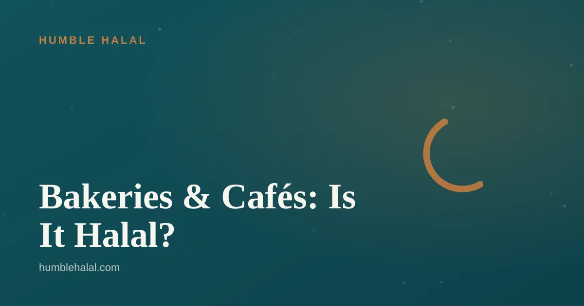 Are bakeries & cafés halal in Singapore — a Humble Halal guide